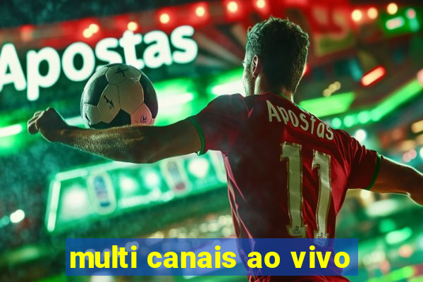 multi canais ao vivo